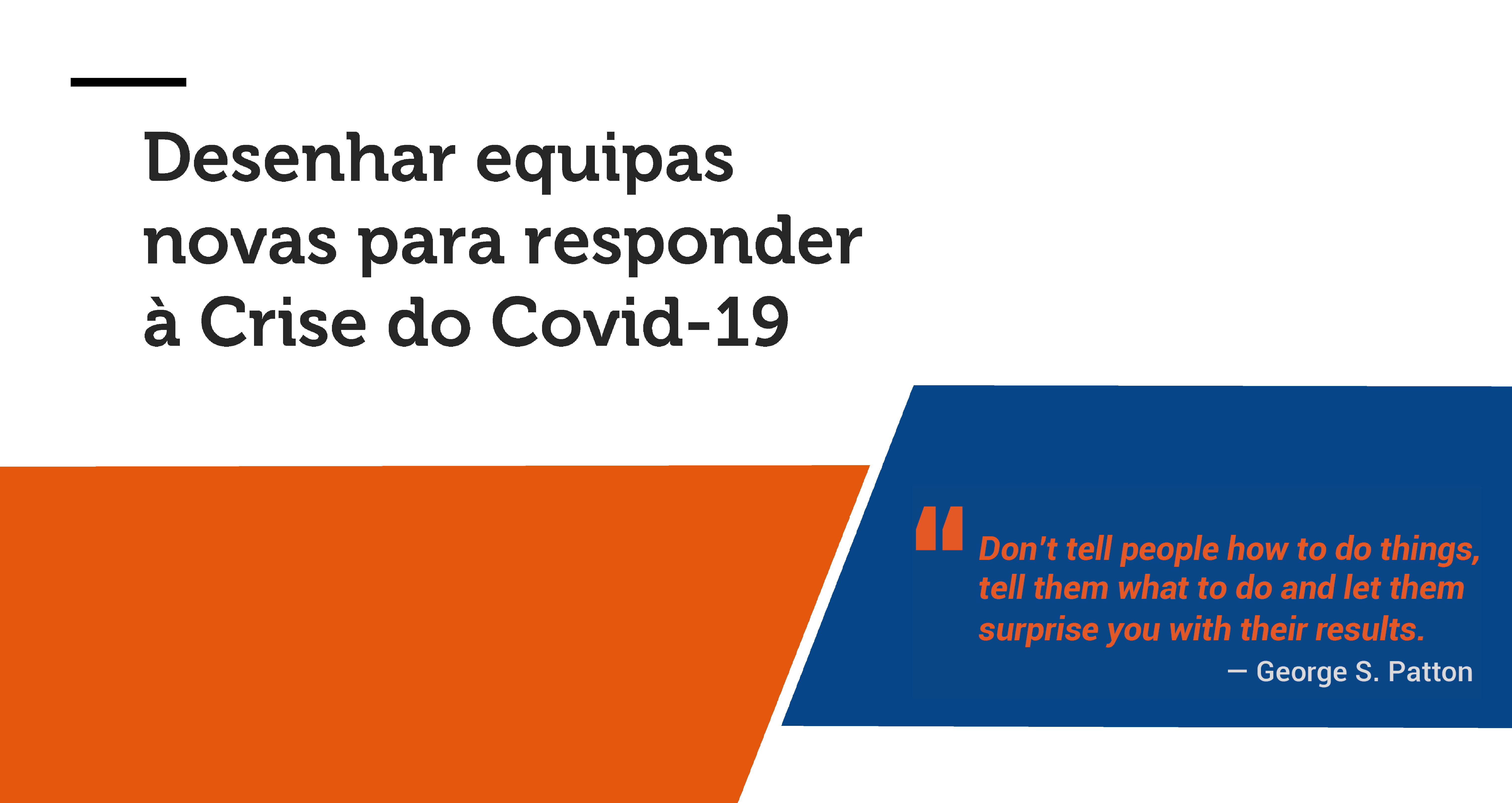Desenhar equipas novas para responder à Crise do Covid-19