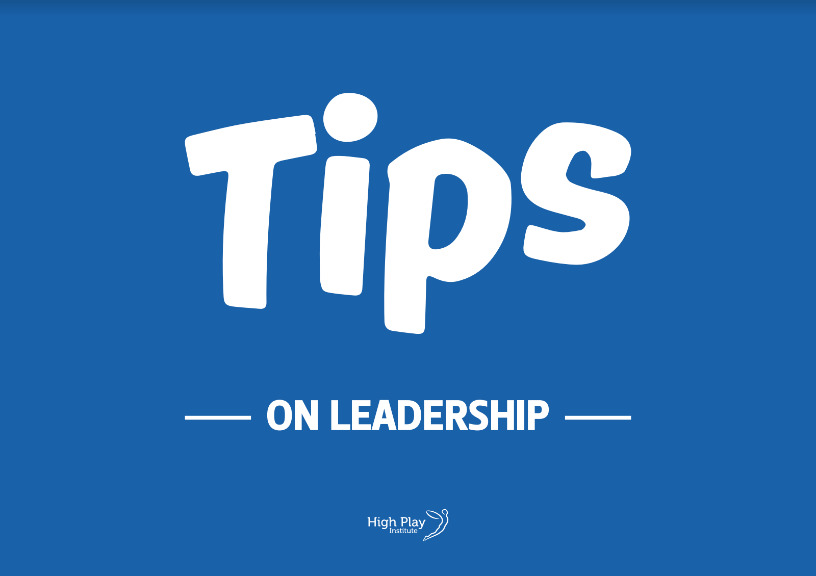 Tips: Leadership