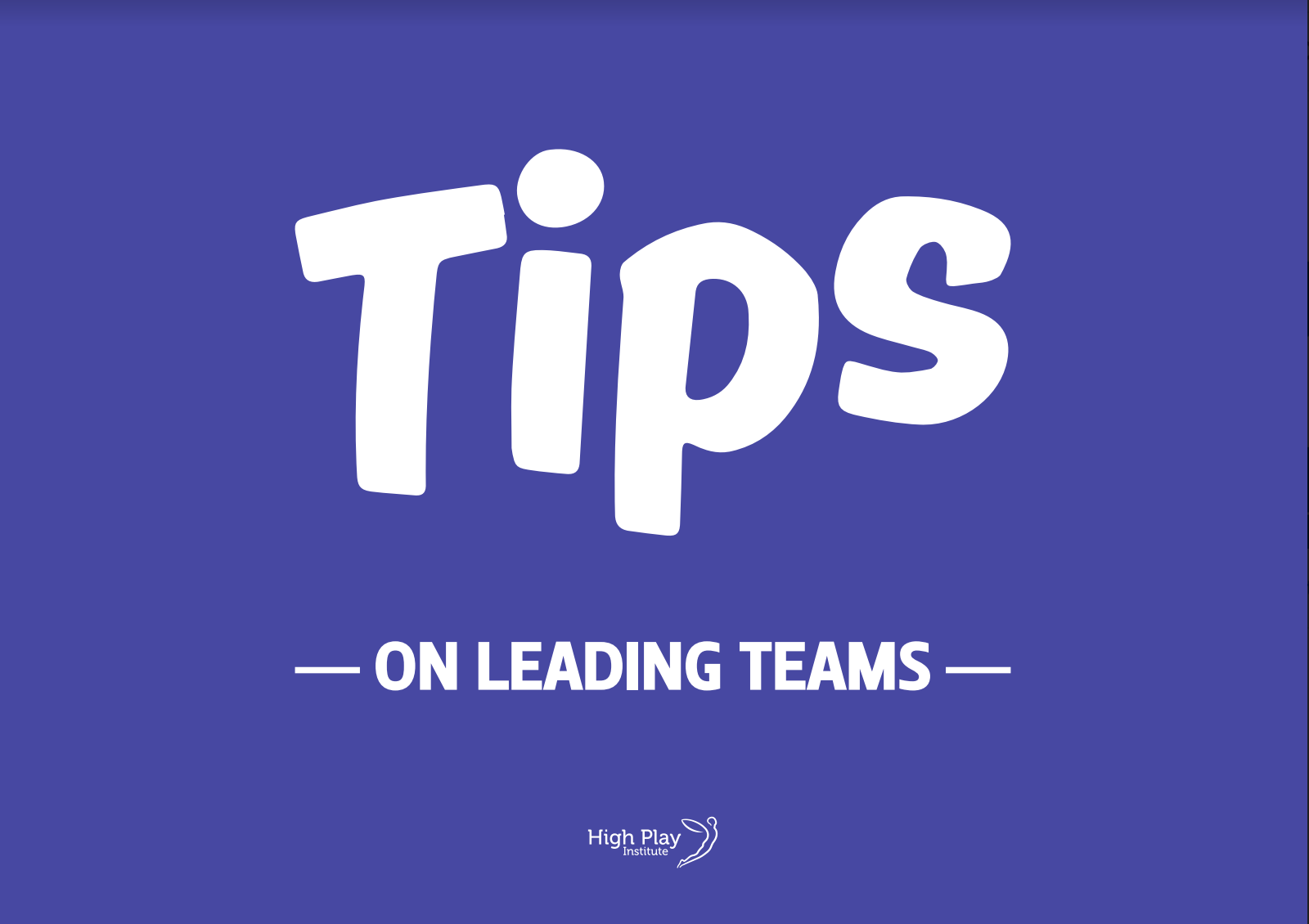 Tips: Leading Teams
