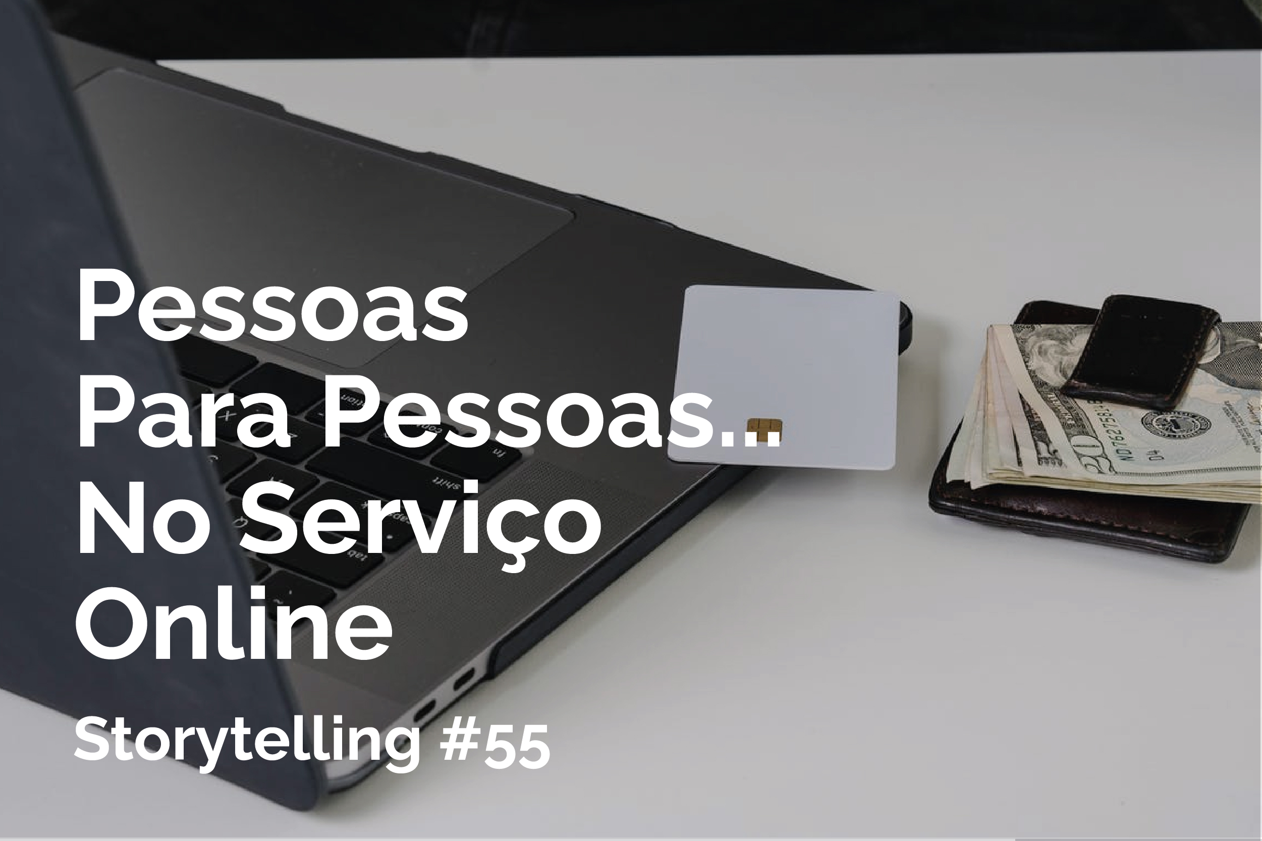Pessoas para Pessoas... No Serviço Online