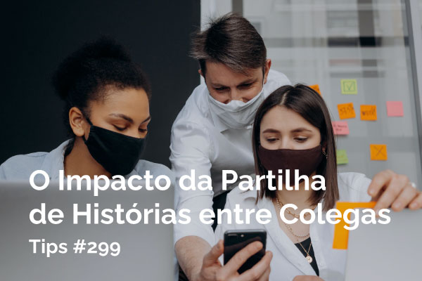 O Impacto da Partilha de Histórias entre Colegas