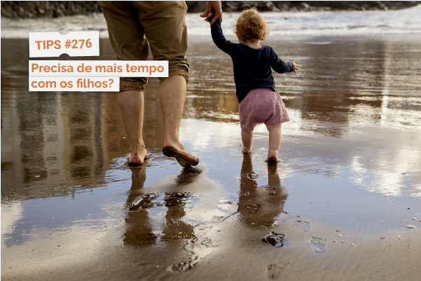 Precisa de mais tempo com os filhos?