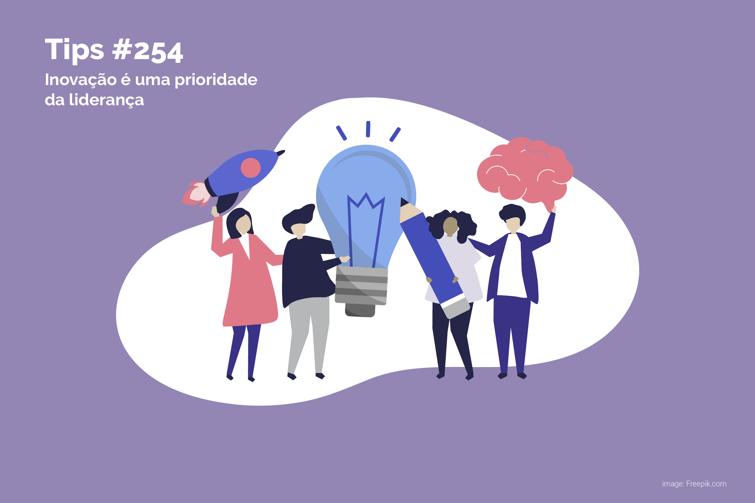 Inovação é uma prioridade da liderança