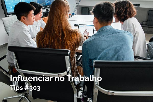 Influenciar no Trabalho
