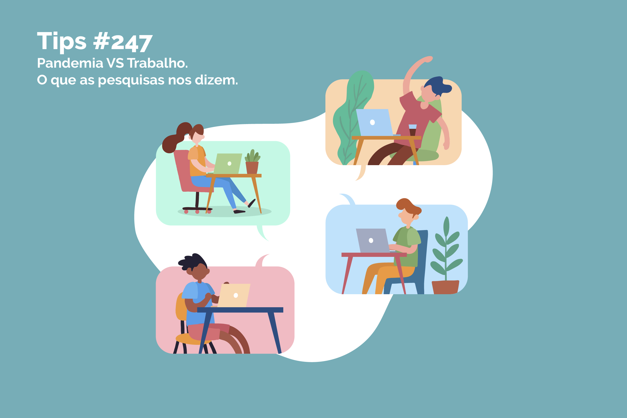 Pandemia VS Trabalho. O que as pessoas nos dizem.