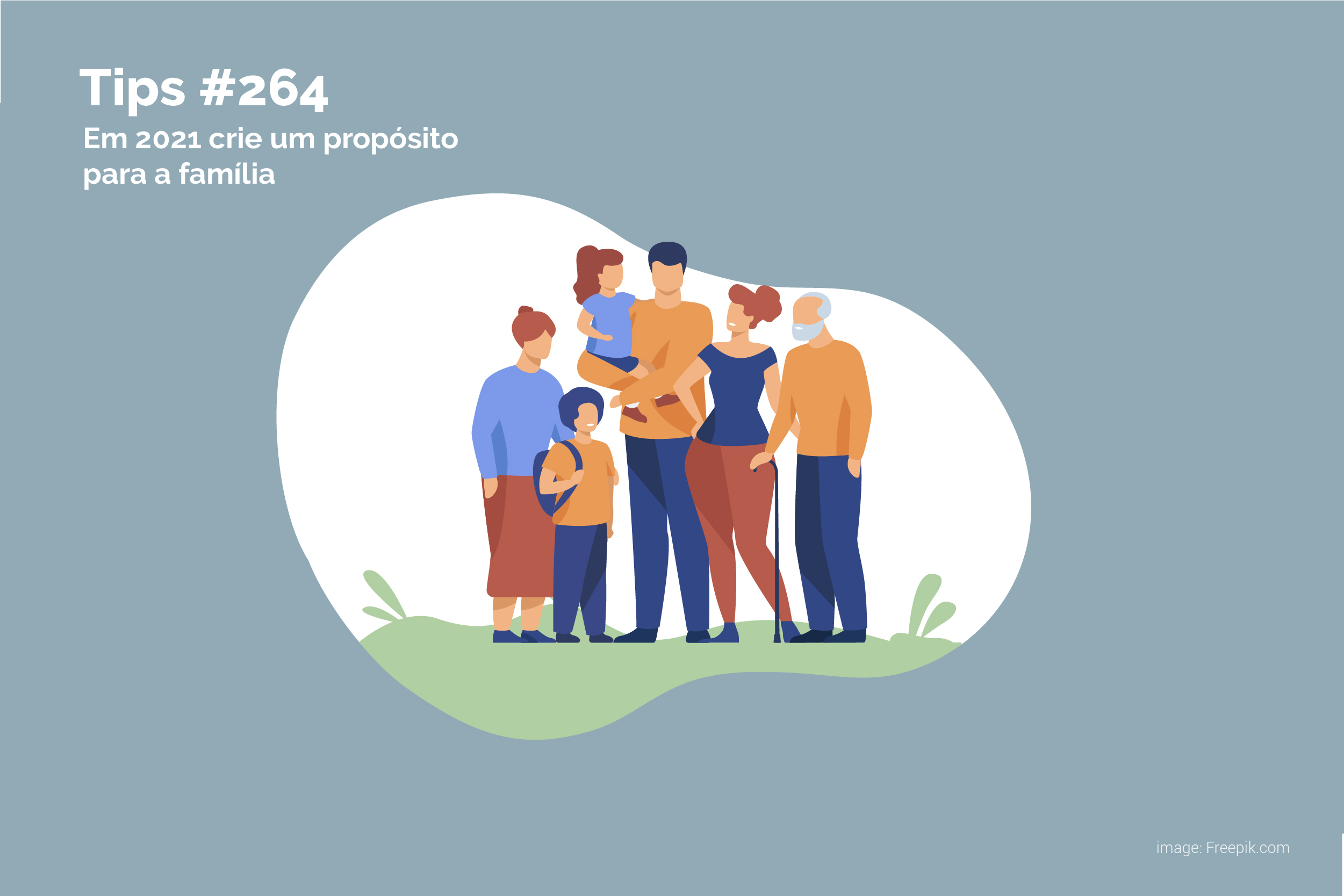 Em 2021 crie um propósito para a família